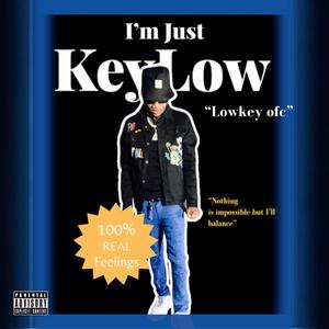 Im Just KeyLow (Explicit)