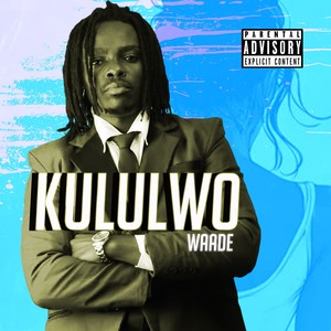 Kululwo (Explicit)