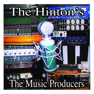 The Hinton's: The Music Producer's (Explicit)