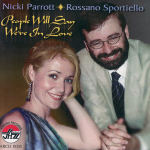 Nicki Parrott and Rossano Sportiello : People Will Say We're In Love