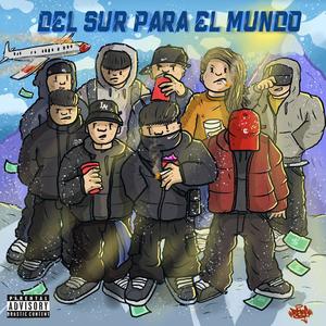 Del sur para el mundo (feat. Roly ♡, MACKK, nicowav & lauuu.flp) (Explicit)