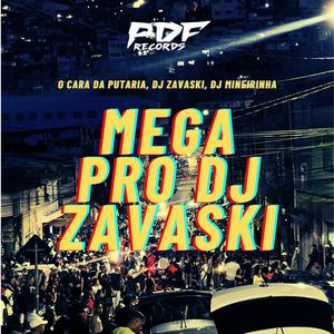 Mega Pro DJ Zavaski (Explicit)