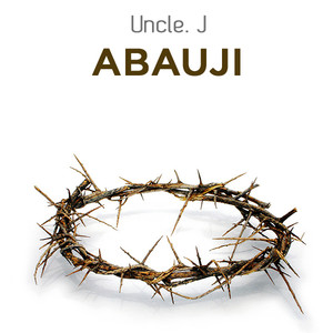 Uncle.J-ABAUJI