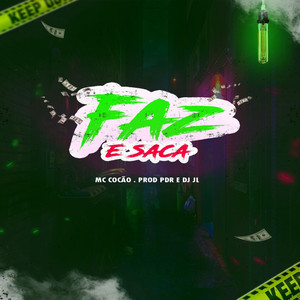 Faz e Saca (Explicit)