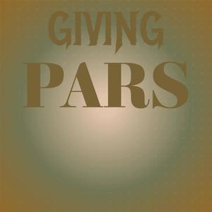 Giving Pars