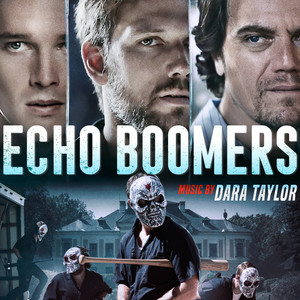 Echo Boomers (Original Motion Picture Soundtrack) (回声潮世代 电影原声带)