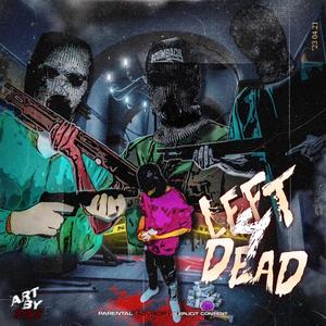 LEFT 4 DEAD (Explicit)