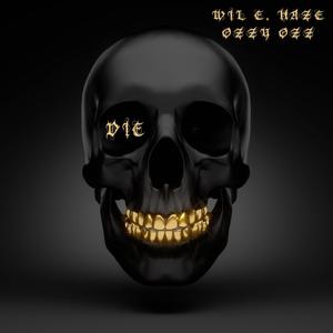 Die (feat. Ozzy Ozz) [Explicit]