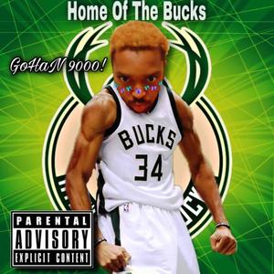 Home Of The Bucks (Explicit)