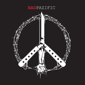 Bad Pazific (Explicit)