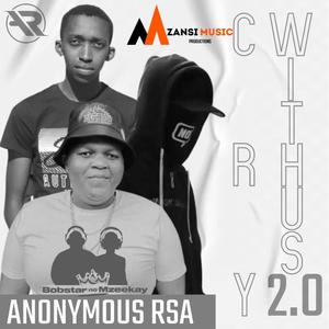 CryWithUs 2.0 (feat. Anonymous RSA)