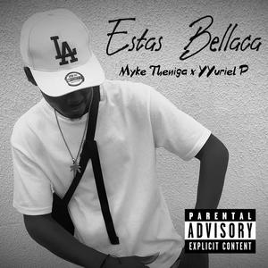 Estás Bellaca (feat. YYuriel P) [Explicit]