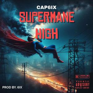 SUPERMANE HIGH (Explicit)