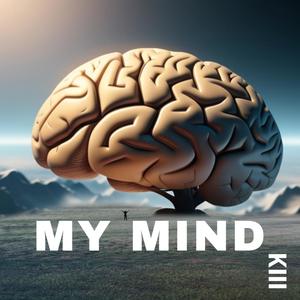 My Mind (Explicit)