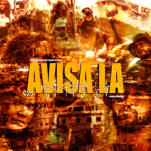 Avisa Lá (Explicit)