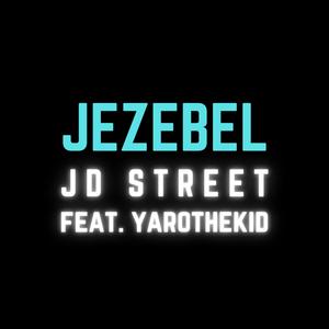 JEZEBEL (feat. yarothekid) [Revisited - From The Vault]