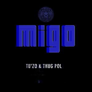 Migo (feat. Thug Pol) [Explicit]