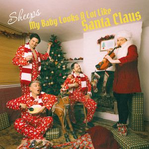 My Baby Looks a Lot Like Santa Claus (Explicit)