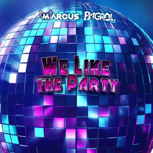 We Like The Party(feat. M@rcuS)