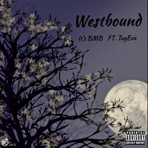 Westbound (feat. TayEva)