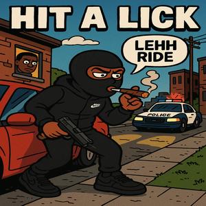 Hit A Lick (Explicit)