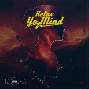 Relax Yo Mind (feat. Zeroo) [Explicit]