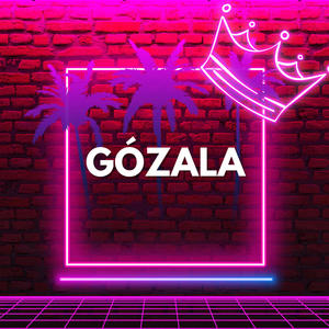 GÓZALA (Explicit)