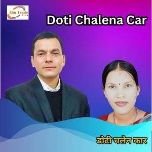 Doti Chalena Car