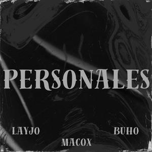 PERSONALES (feat. Macox & BuhoDZ) [Explicit]