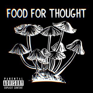 Food for Thought (feat. Lilo Tha Plug) (Explicit)