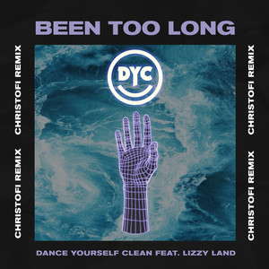 Been Too Long (Christofi Remix)