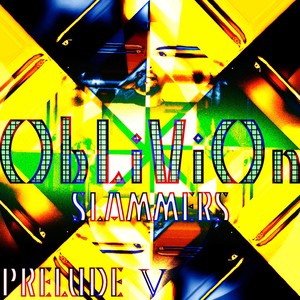 Oblivion (Slammers) - Prelude V A