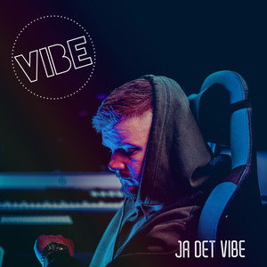 Ja Det Vibe (Explicit)