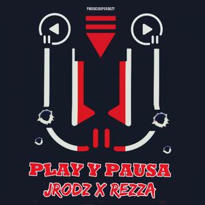 Play y Pausa (feat. JRODZ Music) (Explicit)