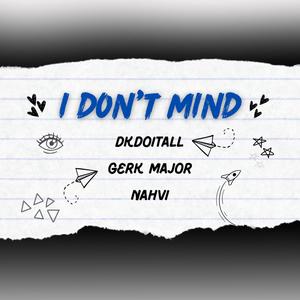 I Don't Mind (Explicit)