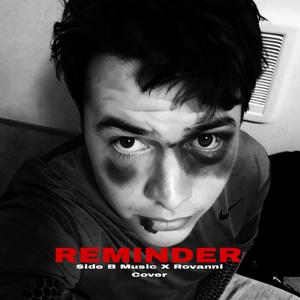 Reminder (feat. Rovanni) (Explicit)
