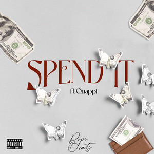Spend It (Explicit)