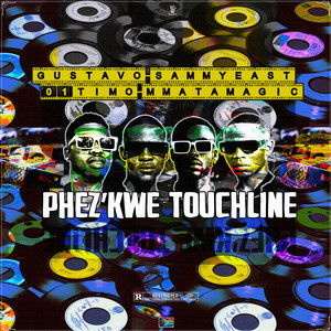 PHEZ' KWE TOUCHLINE (Explicit)