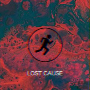 lost cause (Explicit)