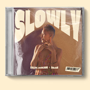Slowly (feat. Rojah)