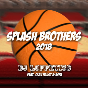 Splash Brothers 2018(feat. Olav Haust & Espa)