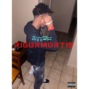 Rigormortis (Explicit)