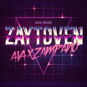 Zaytoven(feat. AVA)