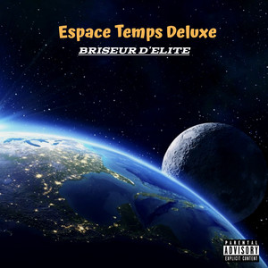 Espace Temps (Deluxe) [Explicit]