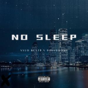 NO SLEEP (Explicit)