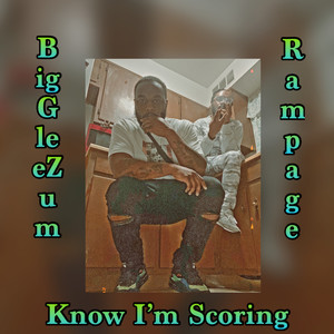 Know I'm Scoring (Explicit)