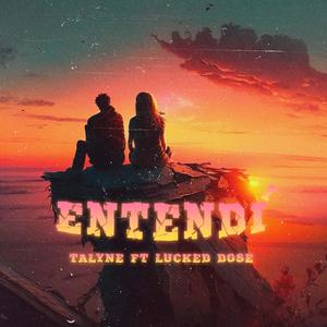 Entendí (feat. Lucked Dose)