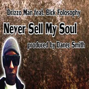 Never Sell My Soul (feat. Blck Folosophy) [Explicit]