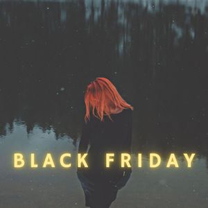 You Look so Pretty Pretty Like the Sun (Black Friday)