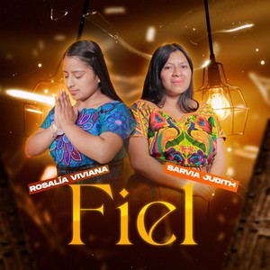 Fiel (feat. Sarvia Judith)